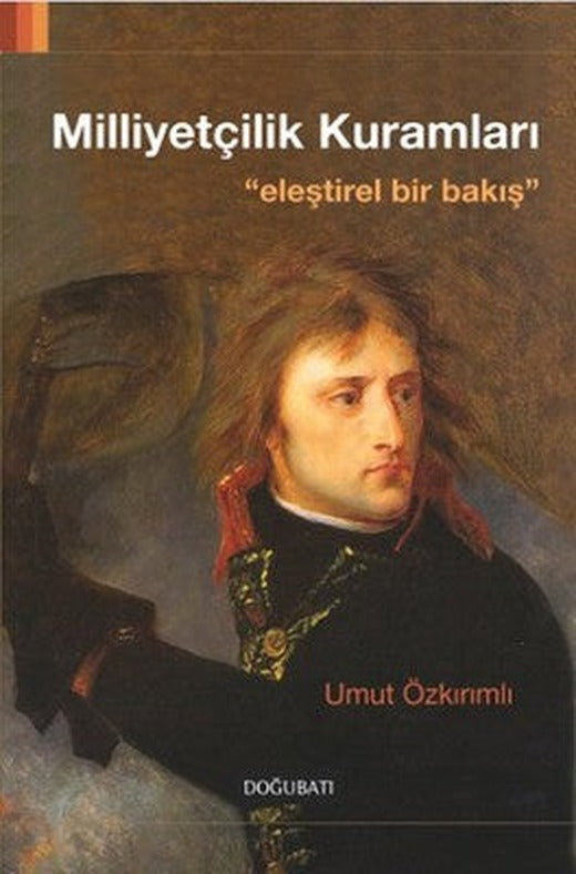 Milliyetçilik Kuramları | Doğu Batı Yayınları
