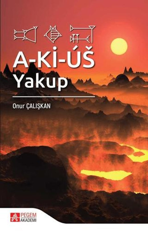 A-Ki-Us: Yakup | Pegem Akademi Yayıncılık (Ciltsiz)