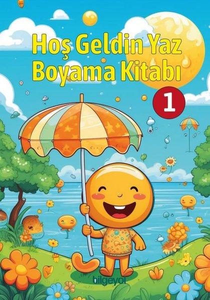 Hoş Geldin Yaz Boyama Kitabı 1 | Bilgeyol Yayınevi (İnce Kapak) - Resim 1