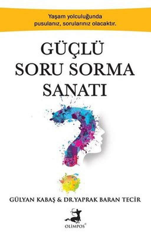 Güçlü Soru Sorma Sanatı | Olimpos Yayınları