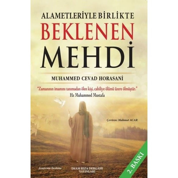Alametleriyle Birlikte Beklenen Mehdi