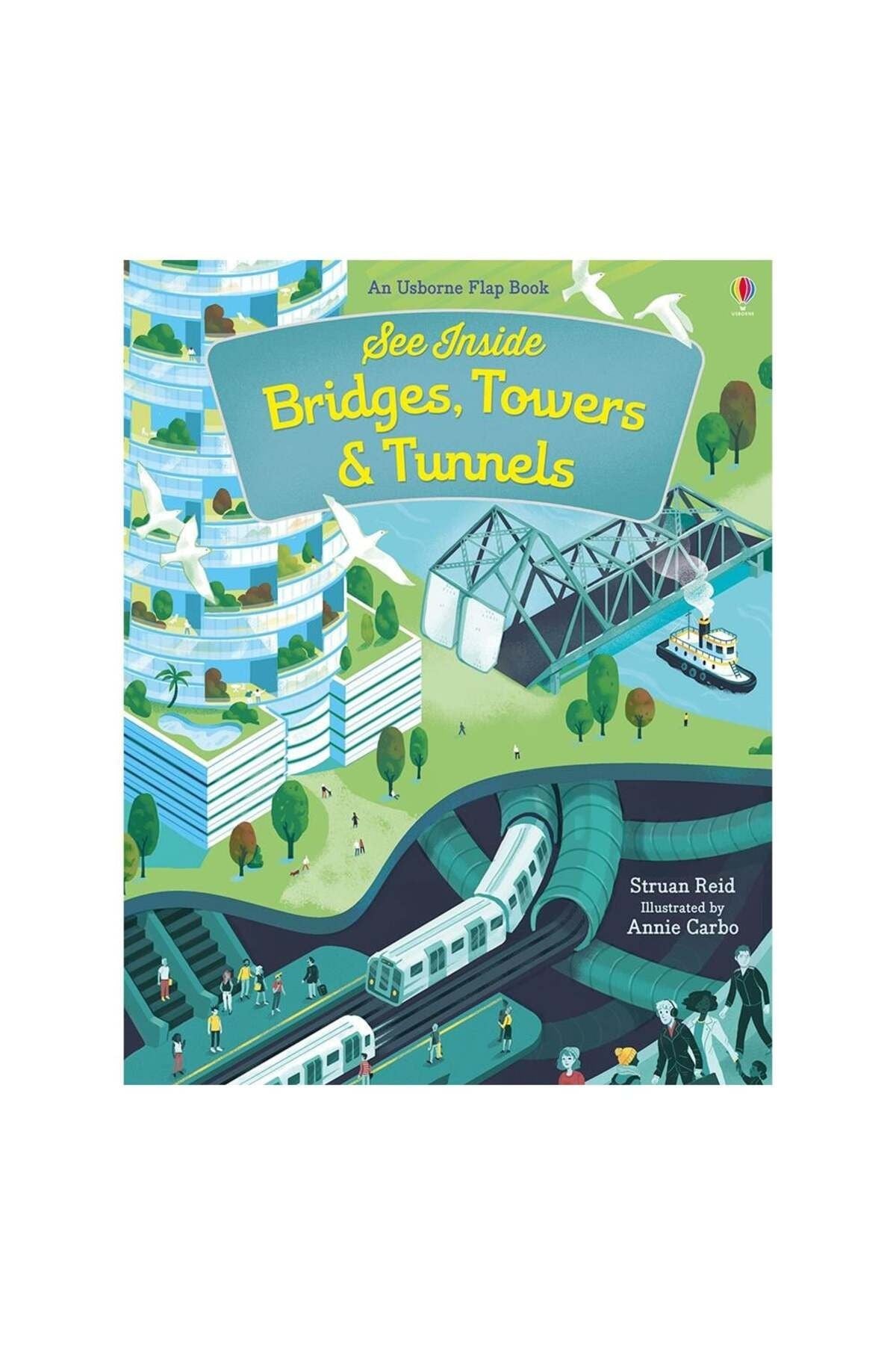 See Inside Bridges, Towers and Tunnels | Usborne (Ciltli)
