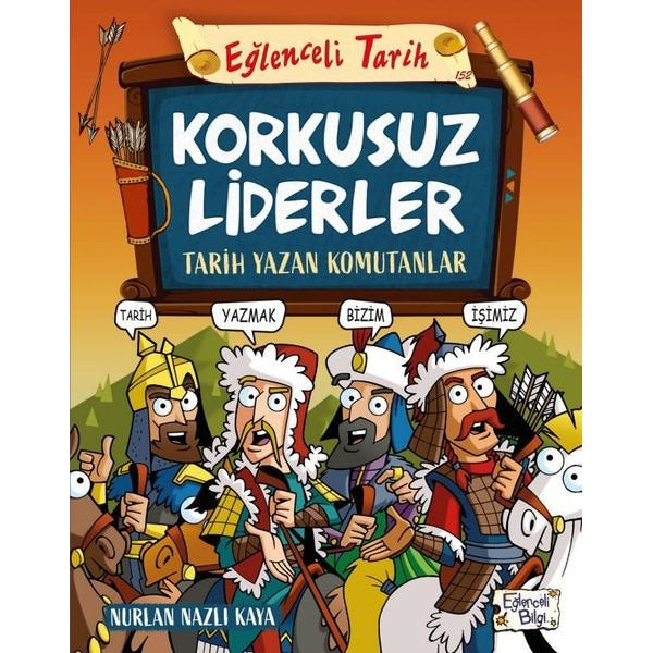 Korkusuz Liderler: Tarih Yazan Komutanlar - Eğlenceli Tarih | Eğlenceli Bilgi