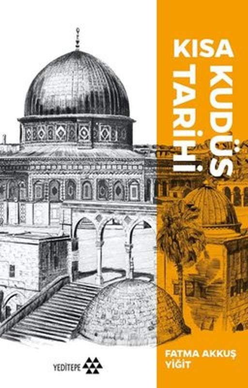 Kısa Kudüs Tarihi | Yeditepe Yayınevi (İnce Kapak)
