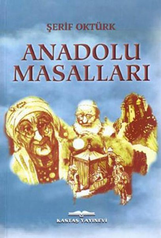 Anadolu Masalları | Kastaş Yayınları - Antolojiler Dizisi (İnce Kapak)
