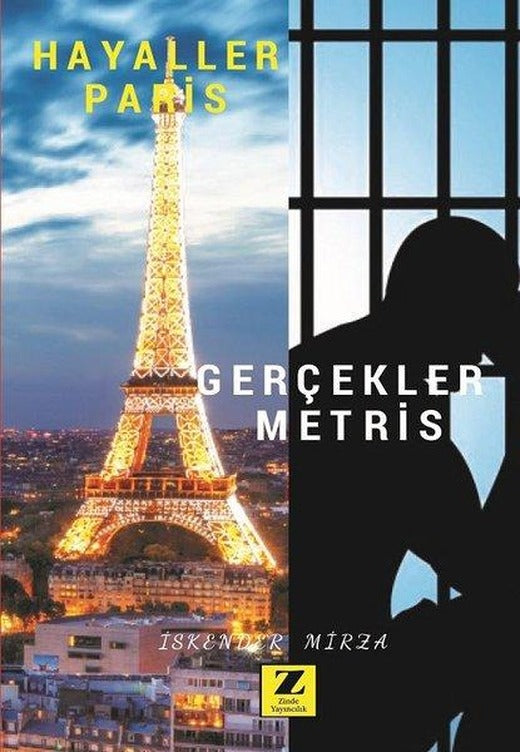 Hayaller Paris Gerçekler Metris | Zinde Yayınevi (İnce Kapak)