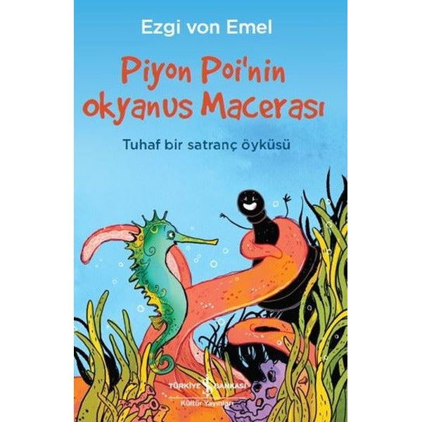 Piyon Poi'nin Okyanus Macerası | İş Bankası Kültür Yayınları (İnce Kapak)