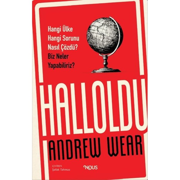Halloldu: Hangi Ülke Hangi Sorunu Nasıl Çözdü? Biz Neler Yapabiliriz? | Nous Kitap (Ciltli)