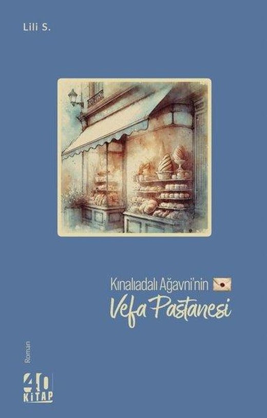 Kınalıadalı Ağavni'nin Vefa Pastanesi | 40 Kitap (İnce Kapak)