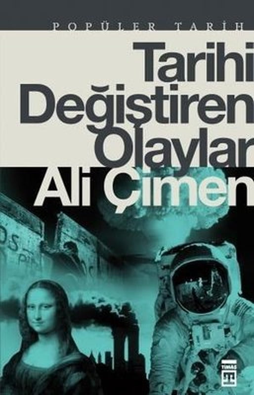 Tarihi Değiştiren Olaylar | Timaş Yayınları