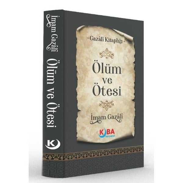 Ölüm ve Ötesi - Gazali Kitaplığı | Kuba Yayınları