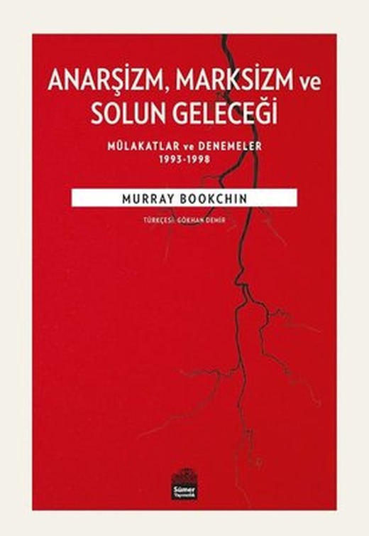 Anarşizm Marksizm ve Solun Geleceği | Sümer Yayıncılık