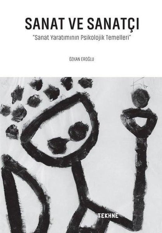 Sanat ve Sanatçı | Tekhne Yayınları (İnce Kapak)