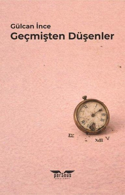 Geçmişten Düşenler | Perseus Yayınevi (İnce Kapak)