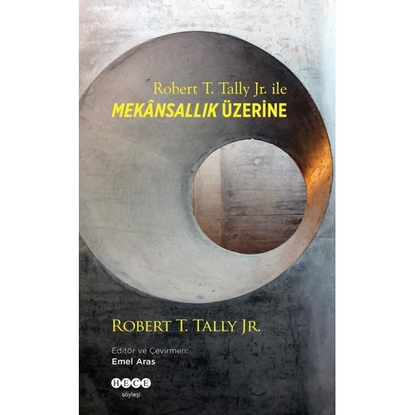 Robert T.Tally Jr. İle Mekansallık Üzerine | Hece Yayınları