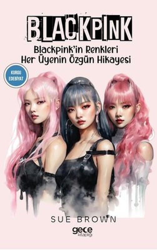 Blackpink - Blackpink'in Renkleri Her Üyenin Özgün Hikayesi | Gece Kitaplığı