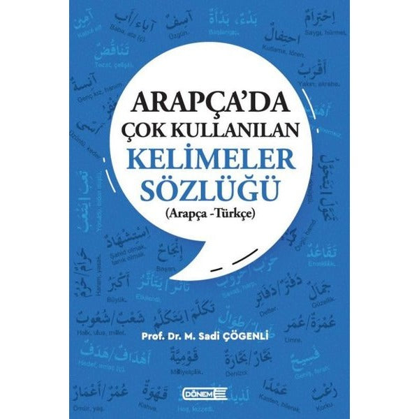 Arapça’da Çok Kullanılan Kelimeler Sözlüğü (Arapça - Türkçe)