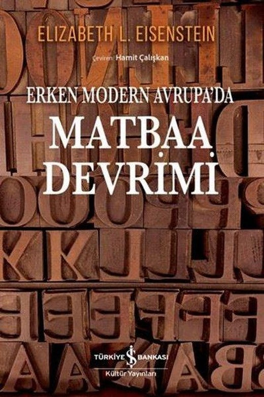 Erken Modern Avrupa'da Matbaa Devrimi | İş Bankası Kültür Yayınları (İnce Kapak)