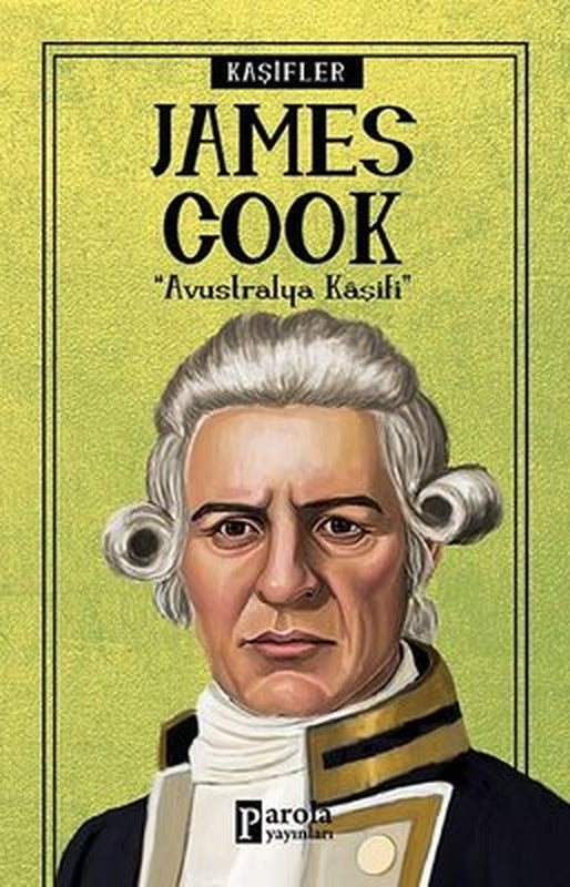James Cook-Kaşifler | Parola Yayınları