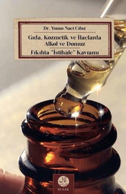 Gıda, Kozmetik ve İlaçlarda Alkol ve Domuz - Fıkıhta İstihale Kavramı