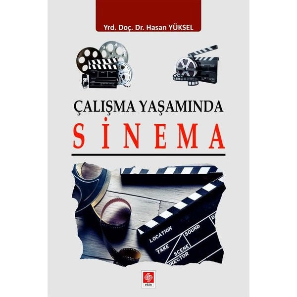 Çalışma Yaşamında Sinema | Ekin Basım Yayın (Ciltsiz)