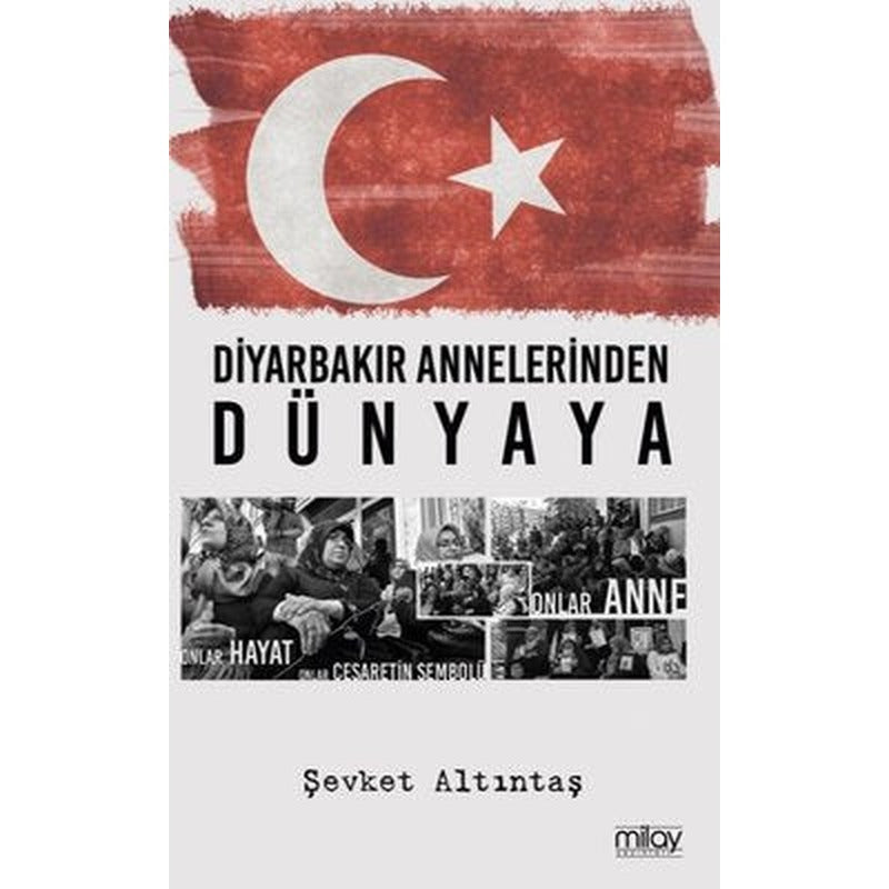 Diyarbakır Annelerinden Dünyaya | Milay Yayınları
