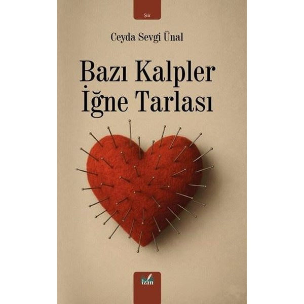 Bazı Kalpler İğne Tarlası | İzan Yayıncılık (İnce Kapak)