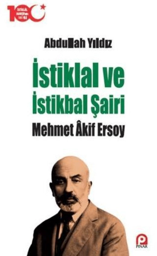 İstiklal ve İstikbal Şairi Mehmet Akif Ersoy