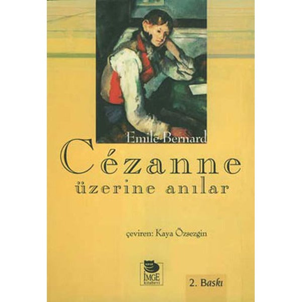 Cezanne Üzerine Anılar | İmge Kitabevi (İnce Kapak)