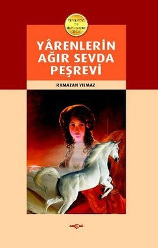 Yarenlerin Ağır Sevda Peşrevi | Akçağ Yayınları