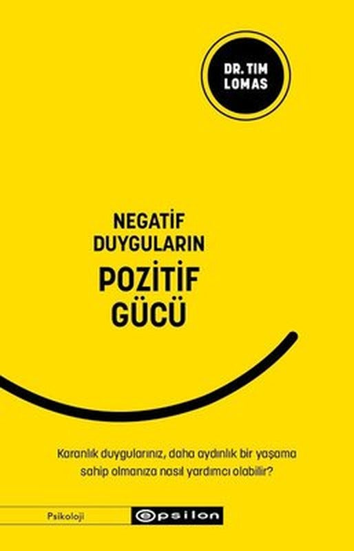 Negatif Duyguların Pozitif Gücü | Epsilon Yayınevi