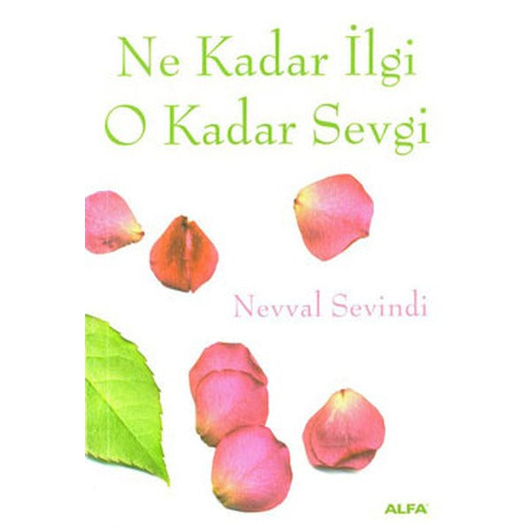 Ne Kadar İlgi O Kadar Sevgi