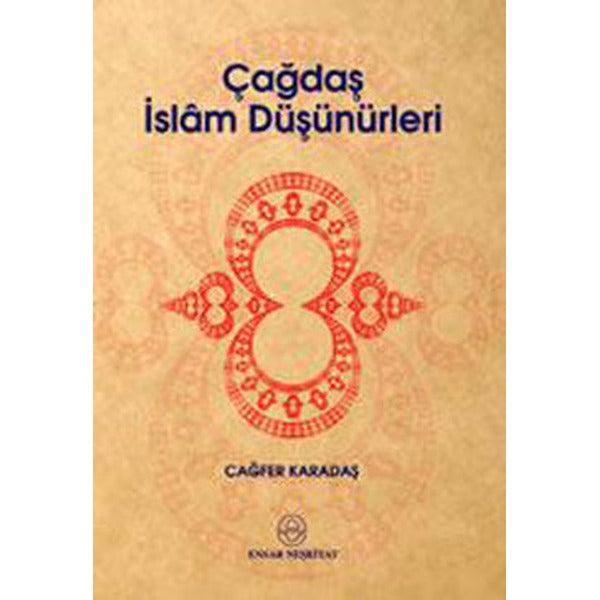 Çağdaş İslam Düşünürleri | Ensar Neşriyat (İnce Kapak)