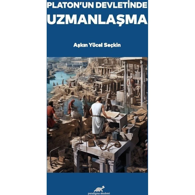 Platon’un Devletinde Uzmanlaşma