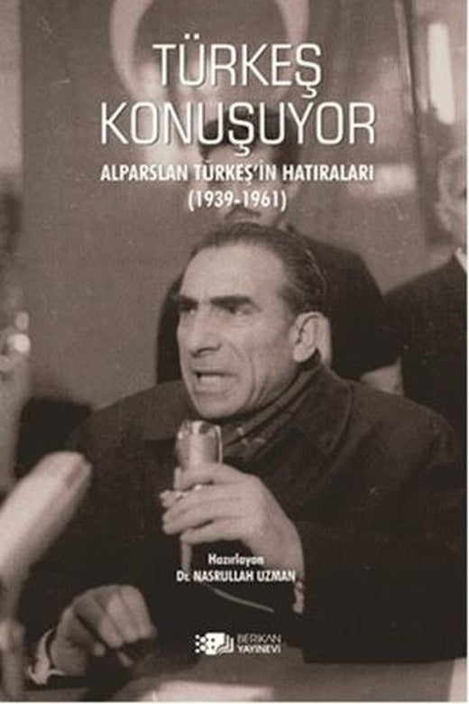 Türkeş Konuşuyor | Berikan Yayınevi (Ciltsiz)