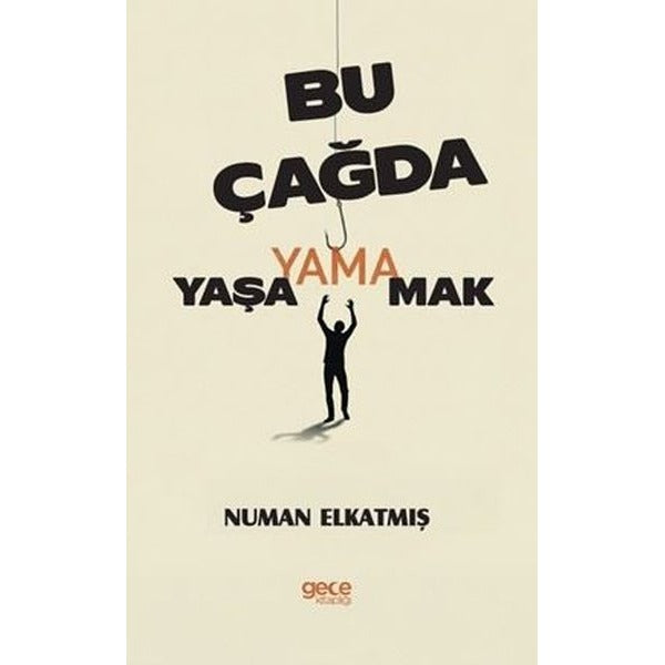 Bu Çağda Yaşayamamak | Gece Kitaplığı (İnce Kapak)