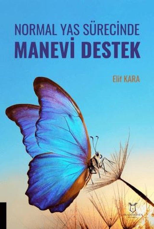 Normal Yas Sürecinde Manevi Destek | Akademisyen Kitabevi (Ciltsiz)