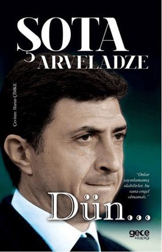 Dün...