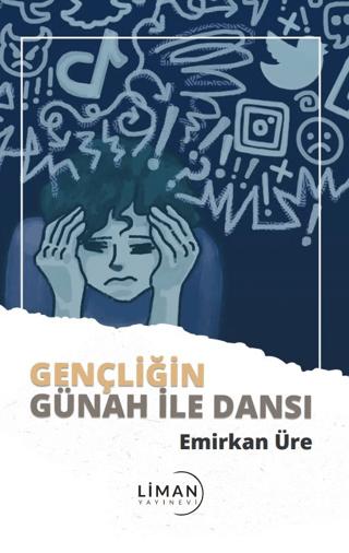 Gençliğin Günah İle Dansı | Liman Yayınevi (Ciltsiz) - Resim 1