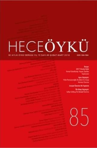 Hece Öykü Dergisi Yıl: 15 Sayı: 85 (Şubat-Mart 2018) | Hece Dergisi (Ciltsiz) - Resim 1