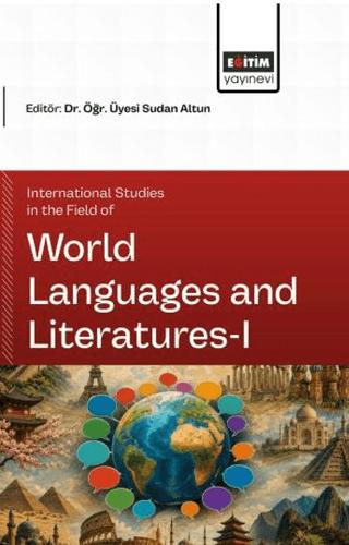 International Studies in the Field of World Languages and Literatures - 1 | Eğitim Yayınevi - Bilimsel Eserler (Ciltsiz) - Resim 1