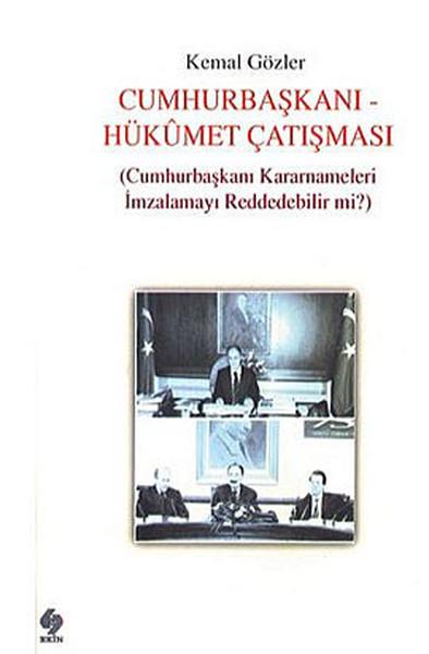 Cumhurbaşkanı - Hükümet Çatışması | Ekin Basım Yayın (İnce Kapak) - Resim 1