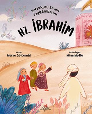 Tefekkürü Seven Peygamberim Hz. İbrahim | Düş Değirmeni (Ciltsiz) - Resim 1