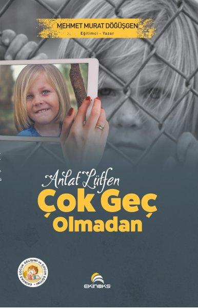 Anlat Lütfen Çok Geç Olmadan | Ekinoks (İnce Kapak) - Resim 1