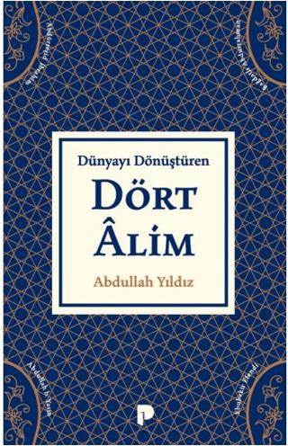 Dünyayı Dönüştüren Dört Alim