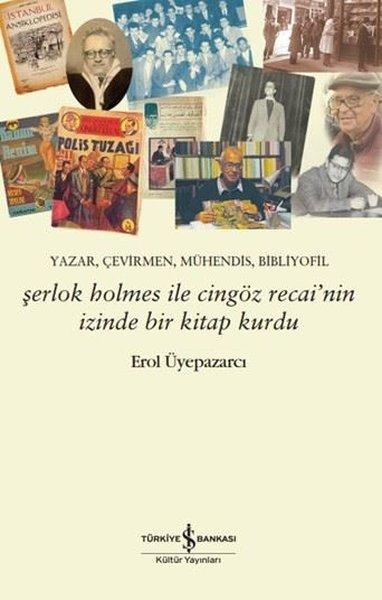 Şerlok Holmes İle Cingöz Recai'nin İzinde Bir Kitap Kurdu | İş Bankası Kültür Yayınları (İnce Kapak) - Resim 1