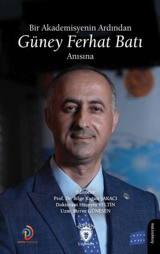 Bir Akademisyenin Ardından - Güney Ferhat Batı Anısına | Dorlion Yayınları (Ciltsiz) - Resim 1