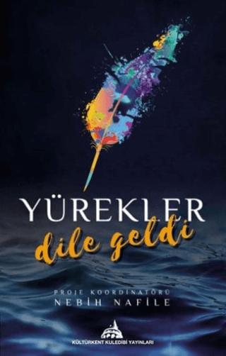 Yürekler Dile Geldi | Kültürkent Kuledibi Yayınları (Ciltsiz) - Resim 1