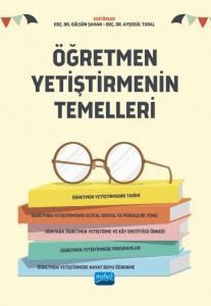 Öğretmen Yetiştirmenin Temelleri | Nobel Akademik Yayıncılık (İnce Kapak) - Resim 1