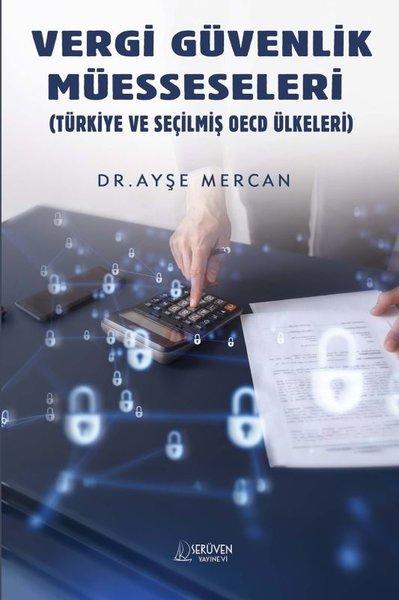 Vergi Güvenlik Müesseseleri - Türkiye ve Seçilmiş OECD Ülkeleri | Serüven Yayınevi (İnce Kapak) - Resim 1